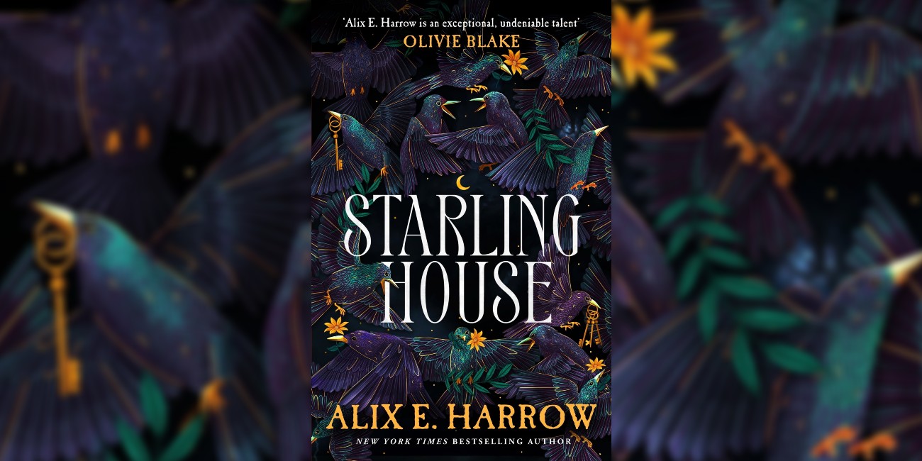 Starling House by Alix E. Harrow — Undine Reads